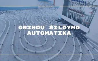 Termostatai grindiniam šildymui: Ar verta investuoti?&nbsp;&nbsp;