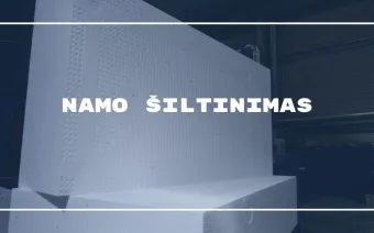 Namų šiltinimas: Kiek kainuoja 2022 metais?